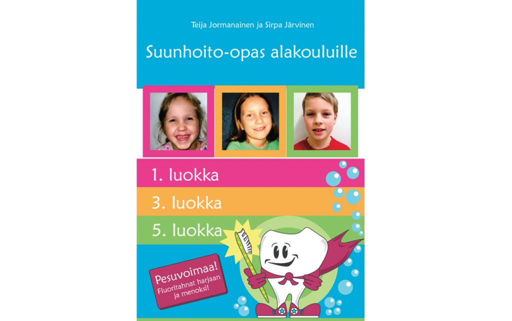 Suunhoito opas Alakouluille Nyt Verkossa Hammasl k rilehti Suunhoito opas Alakouluille Nyt Verkossa Hammasl k rilehti